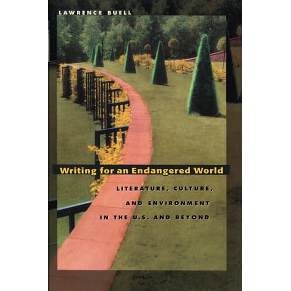 Pre-Owned Writing for an Endangered World: Literature, Culture and Environment in the U.S. and Beyond Paperback