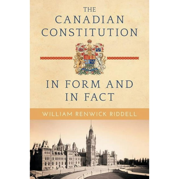The Canadian Constitution in Form and in Fact (Paperback)