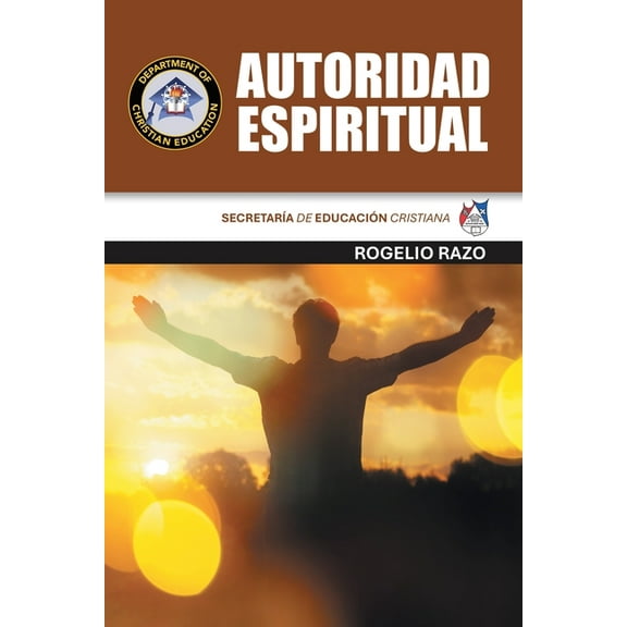 Autoridad Espiritual: SecretarÃa de Educación Cristiana, (Paperback)