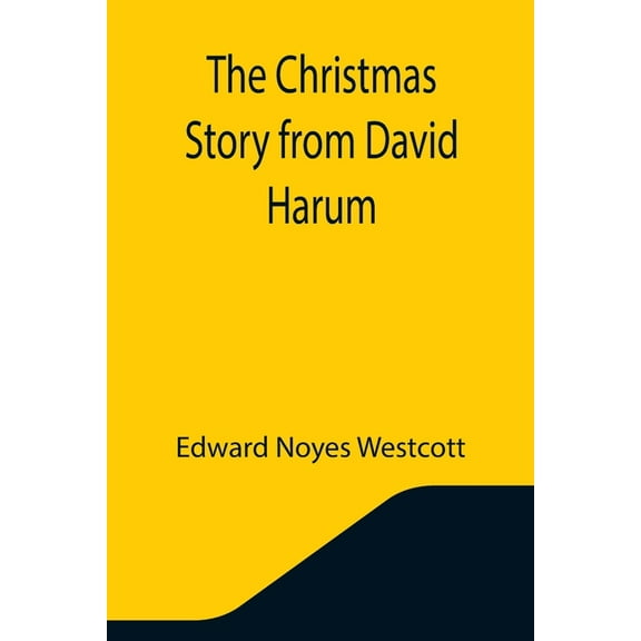 The Christmas Story from David Harum, (Paperback)