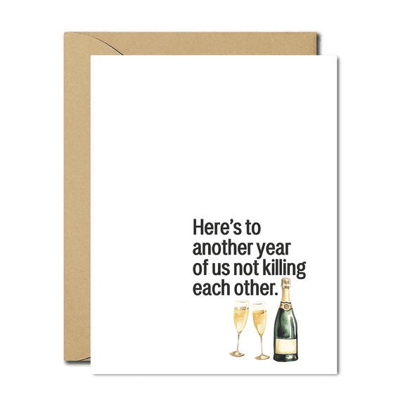 Funny Anniversary Card - "Here's to Another Year of Not Killing Each Other" - Champagne Design - Envelope Included - Perfect for Couples or Partners