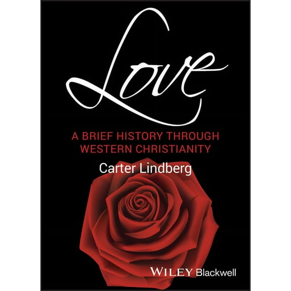 Wiley Blackwell Brief Histories of Relig Love, (Paperback)