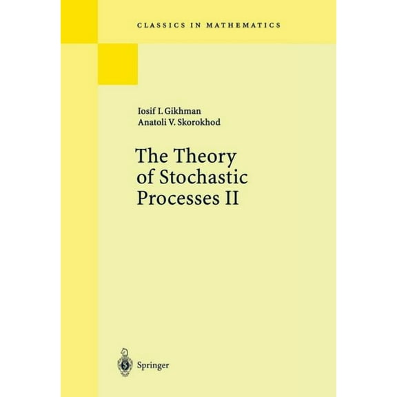 Classics in Mathematics The Theory of Stochastic Processes II, (Paperback)