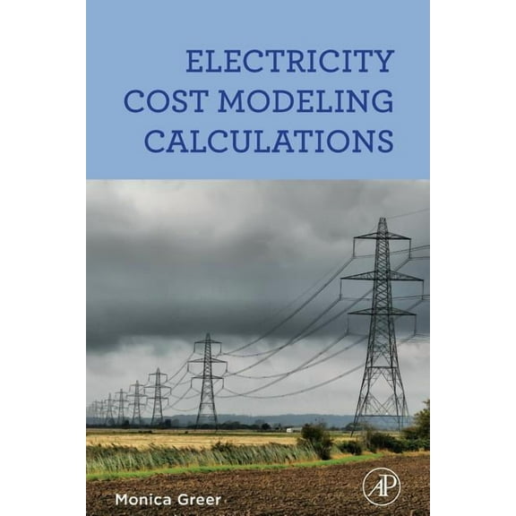 Electricity Cost Modeling Calculations, (Paperback)