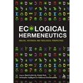 thumbnail image 1 of Ecological Hermeneutics: Biblical, Historical and Theological Perspectives, 1 of 2