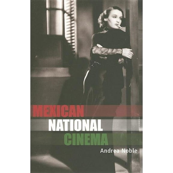 National Cinemas Mexican National Cinema, (Paperback)