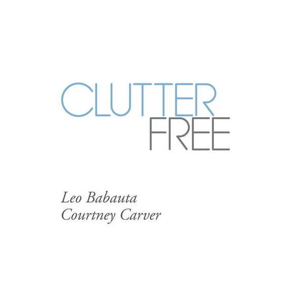 Clutter Free (Paperback)