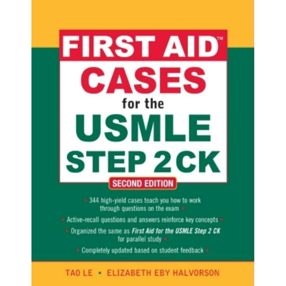 First Aid USMLE First Aid Cases for the USMLE Step 2 CK (Edition 2