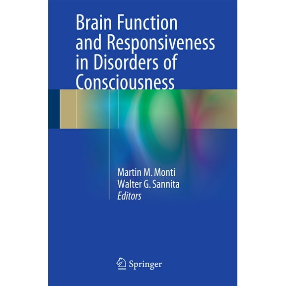 Brain Function and Responsiveness in Disorders of Consciousness, (Hardcover)