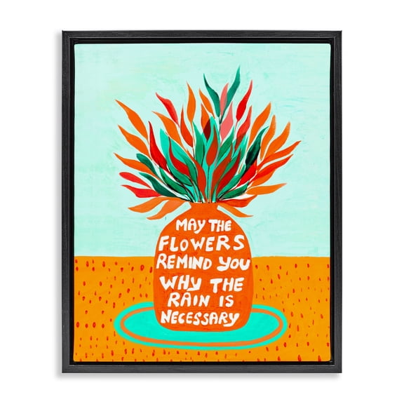 Flowers Remind Rain Is Necessary Black Framed Floater Canvas Wall Art, design by Nabeela Rumi