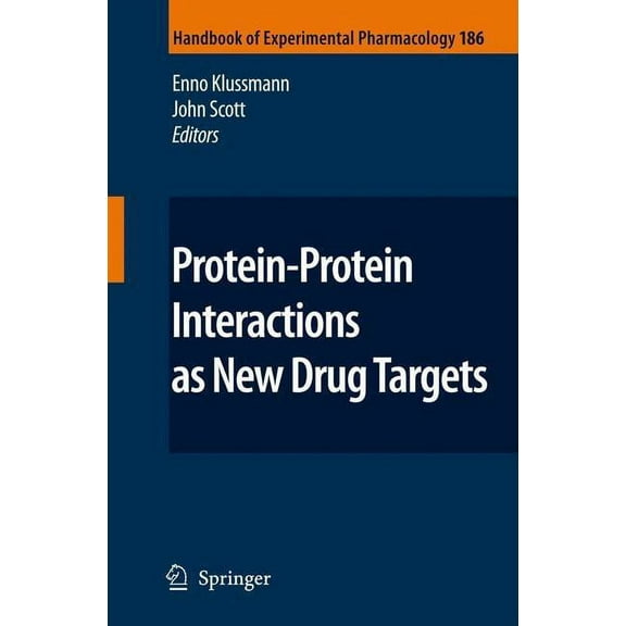 Handbook of Experimental Pharmacology Protein-Protein Interactions as New Drug Targets, Book 186, (Hardcover)
