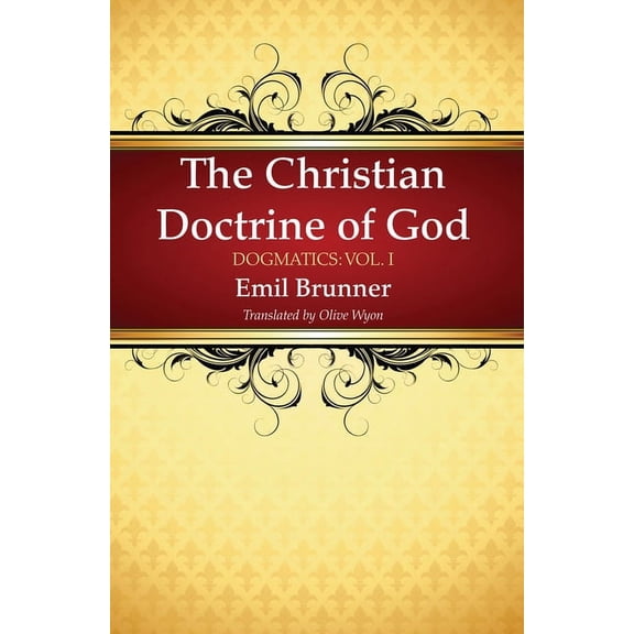 The Christian Doctrine of God (Paperback)