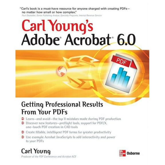 Professional Results Carl Young's Adobe Acrobat 6.0: Getting Professional Results from Your PDFs, (Paperback)