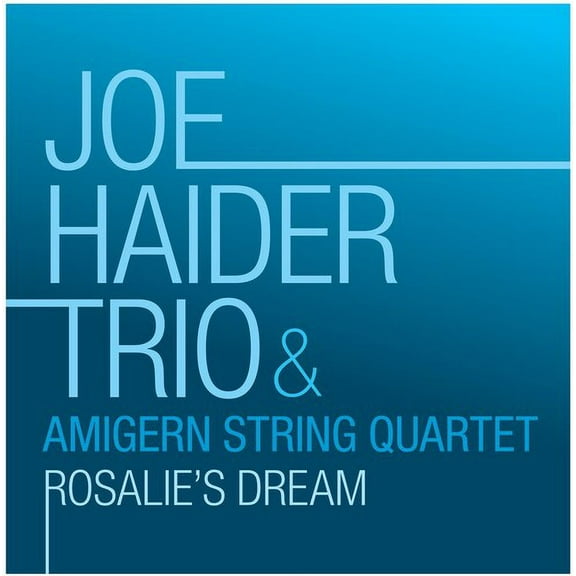 Joe Haider - Ellington & Haider: Rosalie's Dream - Music & Performance - CD