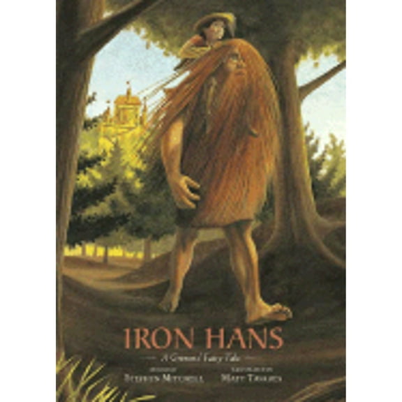 Pre-Owned Iron Hans (Hardcover) 0763621609 9780763621605