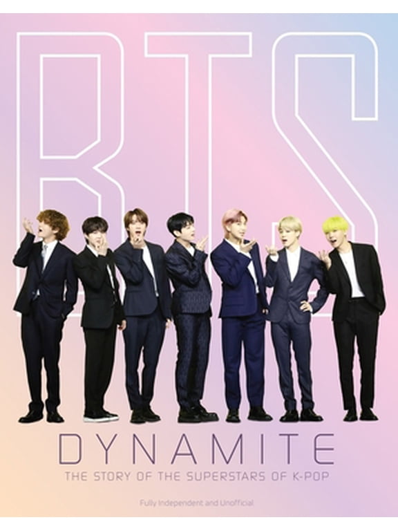 Pre-Owned BTS - Dynamite : The Story of the Superstars of K-Pop (Hardcover)