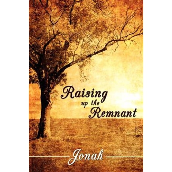 Raising up the Remnant (Hardcover)