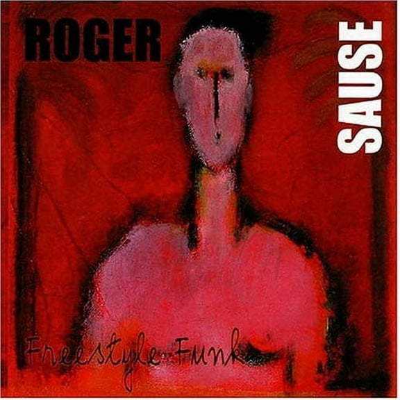 Roger Sause - Freestyle Funk - Music & Performance - CD