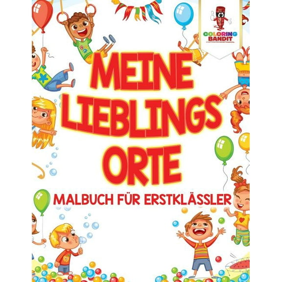Meine Lieblings-Orte: Malbuch für Erstklässler, (Paperback)