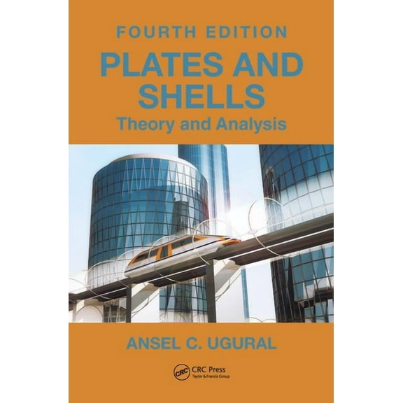 Applied and Computational Mechanics Plates and Shells: Theory and Analysis, Fourth Edition, (Hardcover)