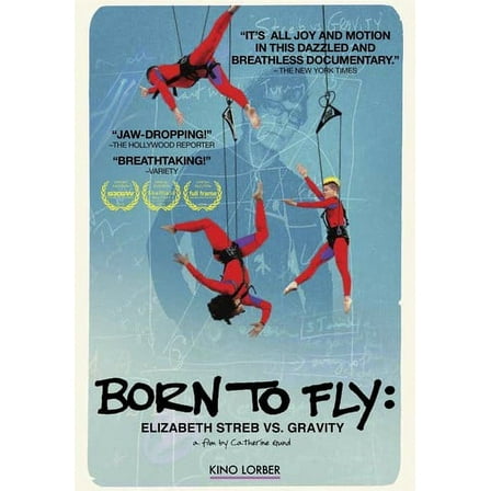 Born to Fly: Elizabeth Streb Vs. Gravity (DVD), Kino Lorber, Documentary