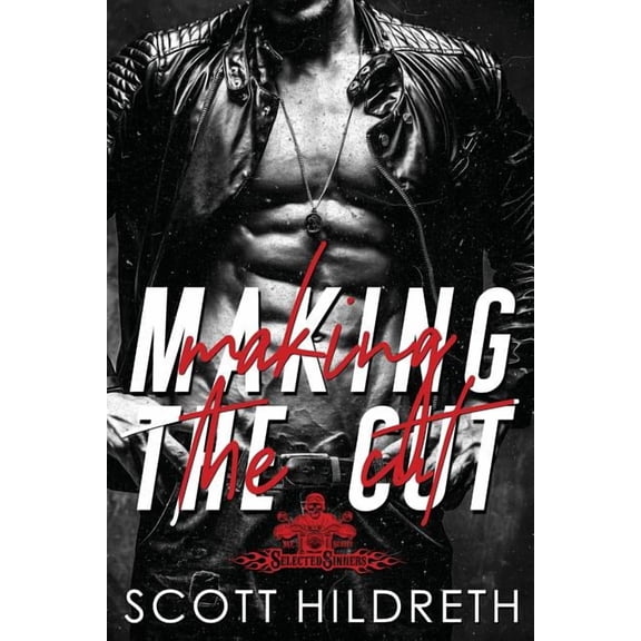 Selected Sinners MC: Making the Cut (Paperback)