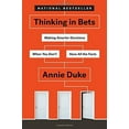 thumbnail image 4 of Thinking in Bets: Making Smarter Decisions When You Don't Have All the Facts, 4 of 4