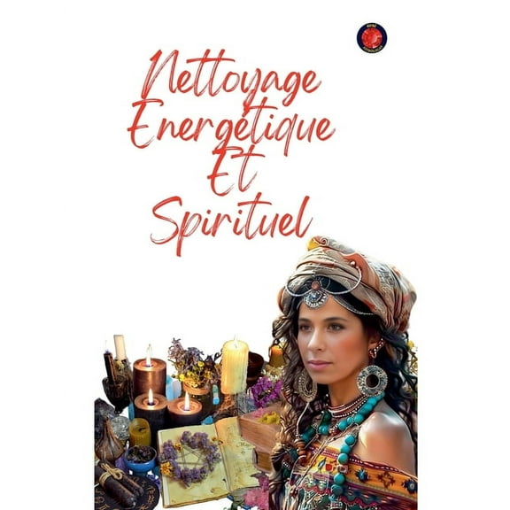 Nettoyage Energétique Et Spirituel, (Paperback)