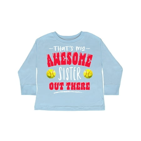 

Inktastic That s My Awesome Sister Out There with Softballs Gift Toddler Boy or Toddler Girl Long Sleeve T-Shirt