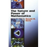 The Nature and Power of Mathematics (Dover Books on Mathematics), Used [Paperback]