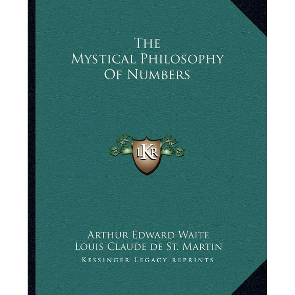 The Mystical Philosophy Of Numbers, (Paperback)
