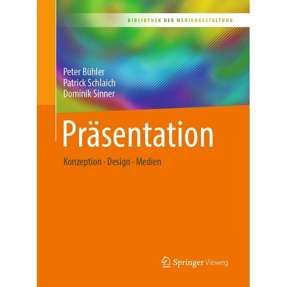 Bibliothek Der Mediengestaltung PrÃ¤sentation: Konzeption - Design - Medien, (Paperback)