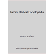 Family Medical Encyclopedia [Paperback - Used]