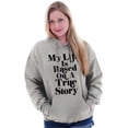 thumbnail image 4 of Life Based True Story Sarcastic Humor Unisex Plus Fleece Graphic Hoodie Brisco Brands 5X, 4 of 5