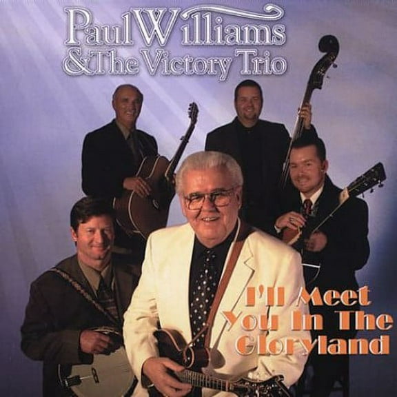 Paul Williams - I'll Meet You in the Gloryland - Music & Performance - CD