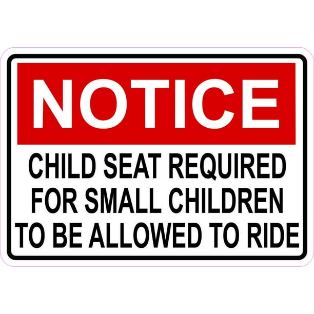 5in x 3.5in Notice Child Seat Required Vinyl Sticker