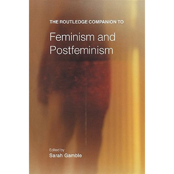 Pre-Owned The Routledge Companion to Feminism and Postfeminism (Paperback) 0415243106 9780415243100