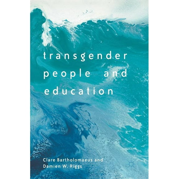 Transgender People and Education, (Hardcover)