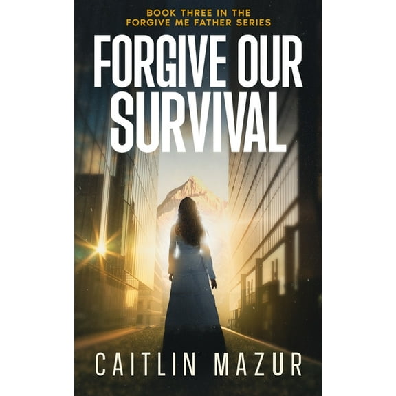 Forgive Me Father Forgive Our Survival, (Paperback)