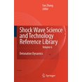 thumbnail image 1 of Shock Waves Science and Technology Library, Vol. 6: Detonation Dynamics (Shock Wave Science and Technology Reference Library), 1 of 2
