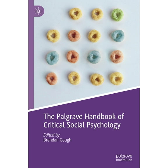 The Palgrave Handbook of Critical Social Psychology, (Hardcover)