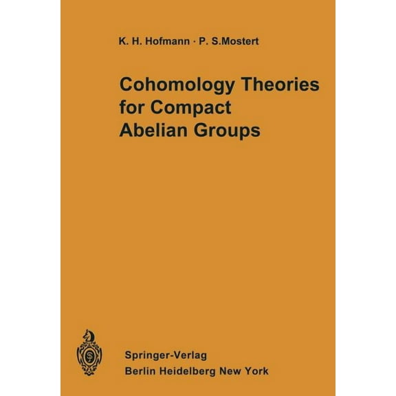Cohomology Theories for Compact Abelian Groups, (Paperback)