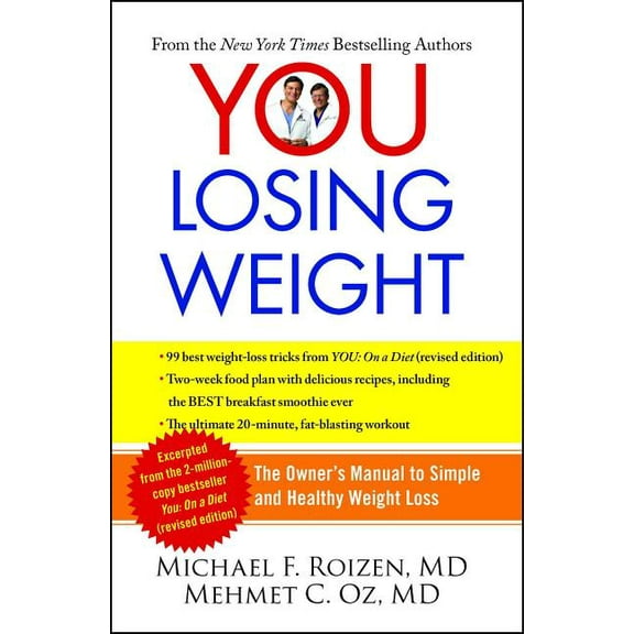 YOU: Losing Weight : The Owner's Manual to Simple and Healthy Weight Loss (Paperback)