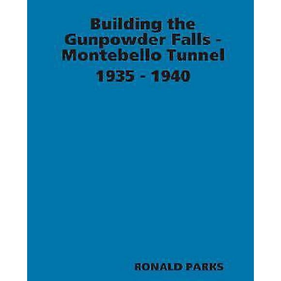 Construction des Chutes de la Poudre à Canon - Tunnel de Montebello 1935 - 1940