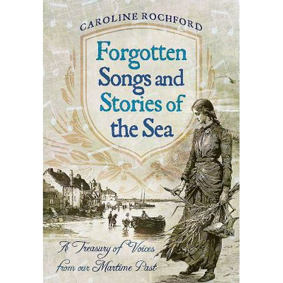 Pre-Owned Forgotten Songs and Stories of the Sea (Paperback) 1473878659 9781473878655