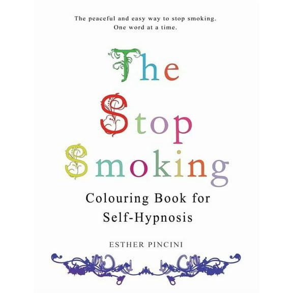 The Stop Smoking Colouring Book for Self-Hypnosis, (Paperback)