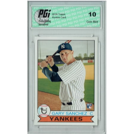1978 Trading Card - Gary Sanchez 2016 Topps Archives #162 1978 SP Rookie Card PGI 10