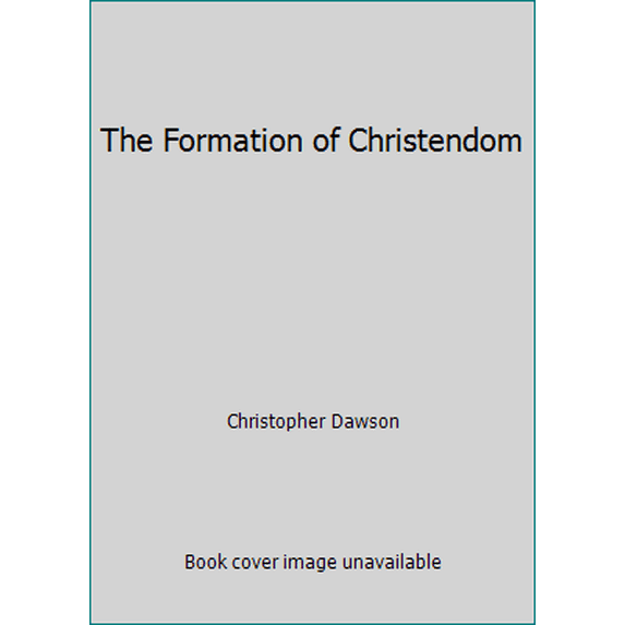 Pre-Owned The Formation of Christendom (Paperback)