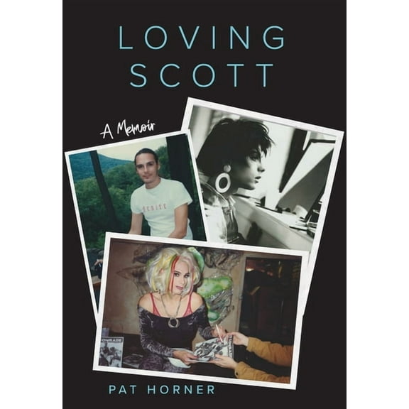Loving Scott: A Memoir (Hardcover)