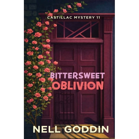 Castillac Mystery Bittersweet Oblivion, Book 11, (Paperback)